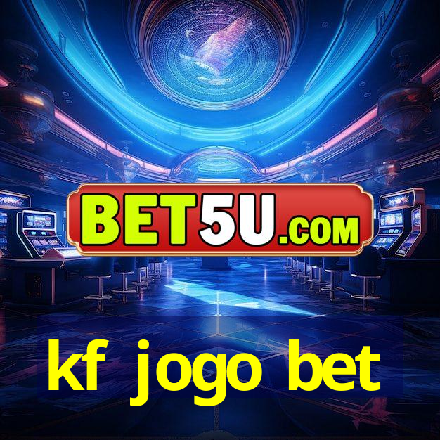 kf jogo bet